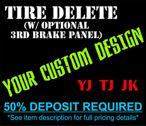 Custom Tire Delete "Tramp Stamp" Design with optional 3rd brake light panel PPE Offroad
